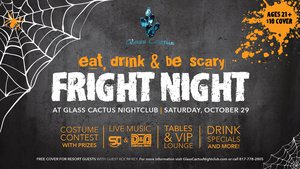 Fright Night at Glass Cactus - start Oct 29 2016 0800PM